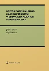 Dowód z opinii biegłego z zakresu ekonomii w sprawach cywilnych i gospodarczych